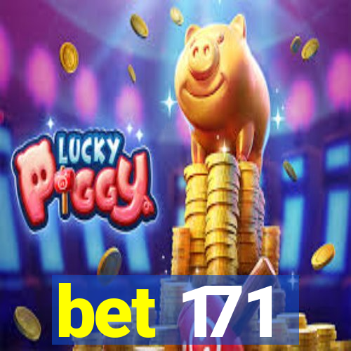 bet 171